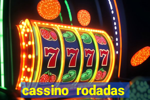 cassino rodadas gratis sem deposito